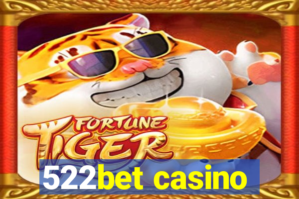 522bet casino